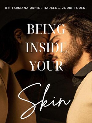cover image of Being Inside Your Skin